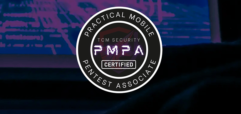 Practical Mobile Pentest Associate (PMPA) Review